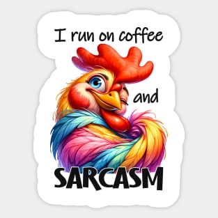 I run on coffee and sarcasm Sticker